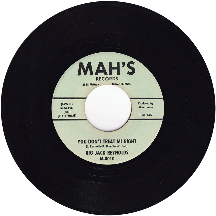 Big Jack Reynolds - Made It Up In Your Mind / You Don't Treat Me Right