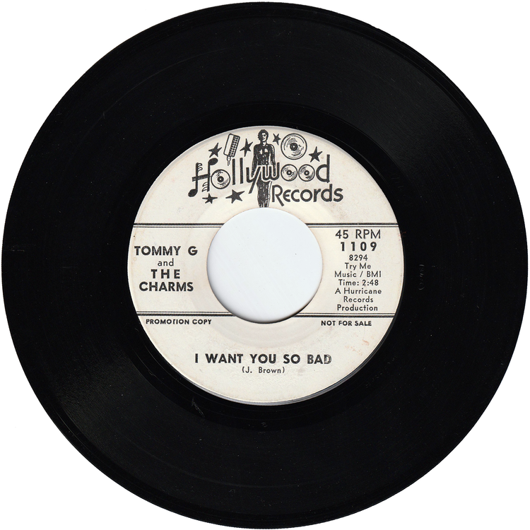 Tommy G & The Charms - I Know What I Want / I Want You So Bad (Promo)