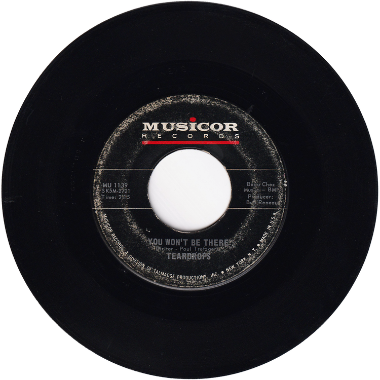Teardrops - You Won't Be There / Tears Come Tumbling