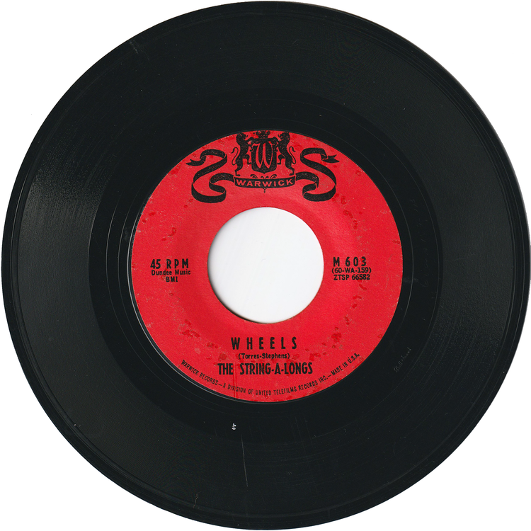 The String-A-Longs - Wheels / Am I Asking Too Much?