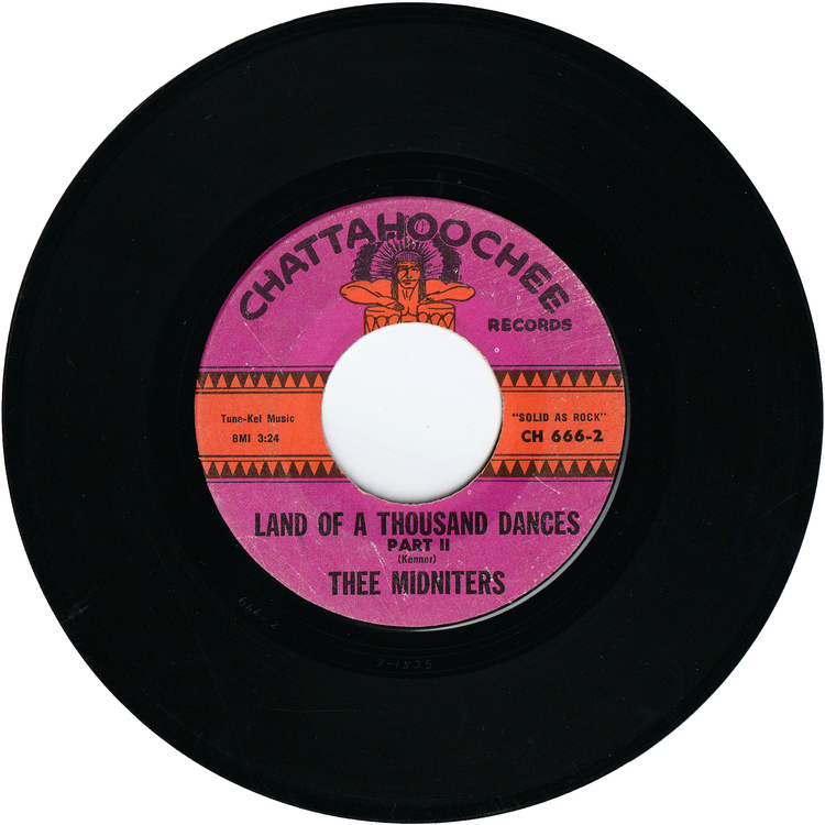 Thee Midniters - Land Of A Thousand Dances Part 1 / Land Of A Thousand Dances Part 2