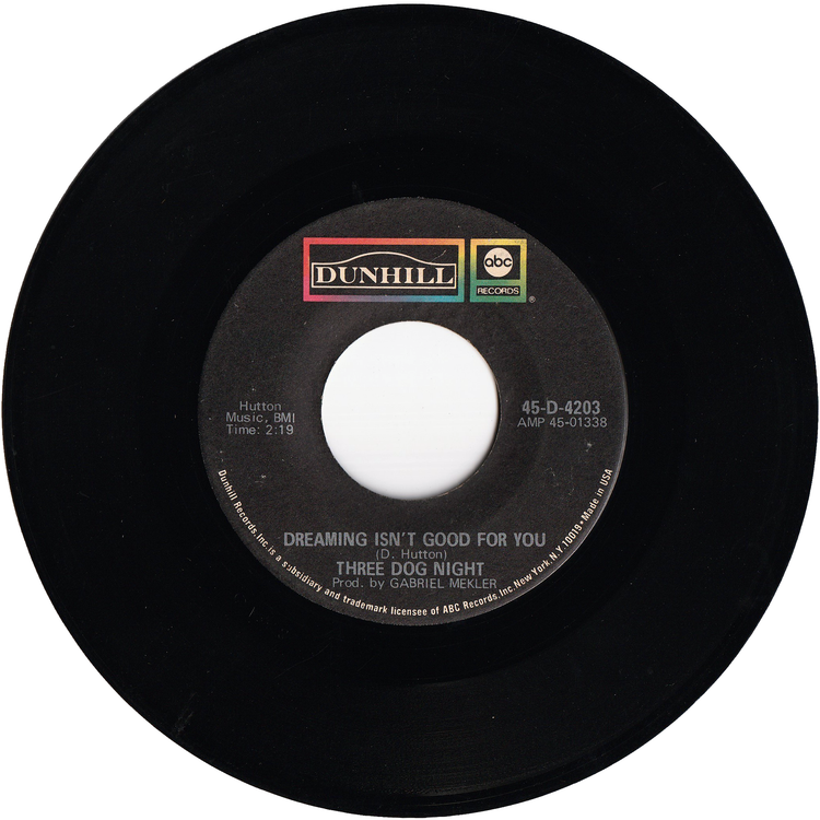 Three Dog Night - Easy To Be Hard / Dreaming Isn't Good For You