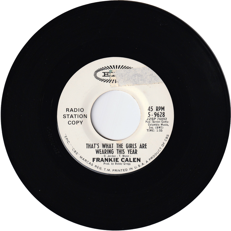 Frankie Calen - That's What The Girls Are Wearing This Year / Here's Where Make Believe Ends (Promo)