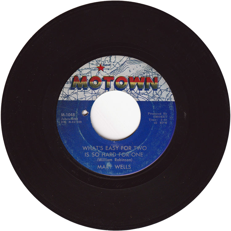 Mary Wells - You Lost The Sweetest Boy / What's Easy For Two Is So Hard For One