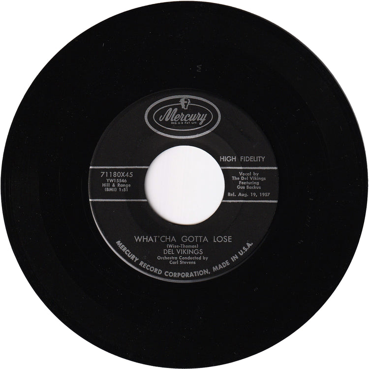 The Del Vikings - Come Along With Me / What'Cha Gotta Lose