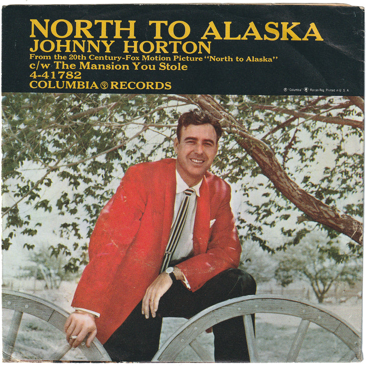 Johnny Horton - North To Alaska / The Mansion You Stole (w/PS)