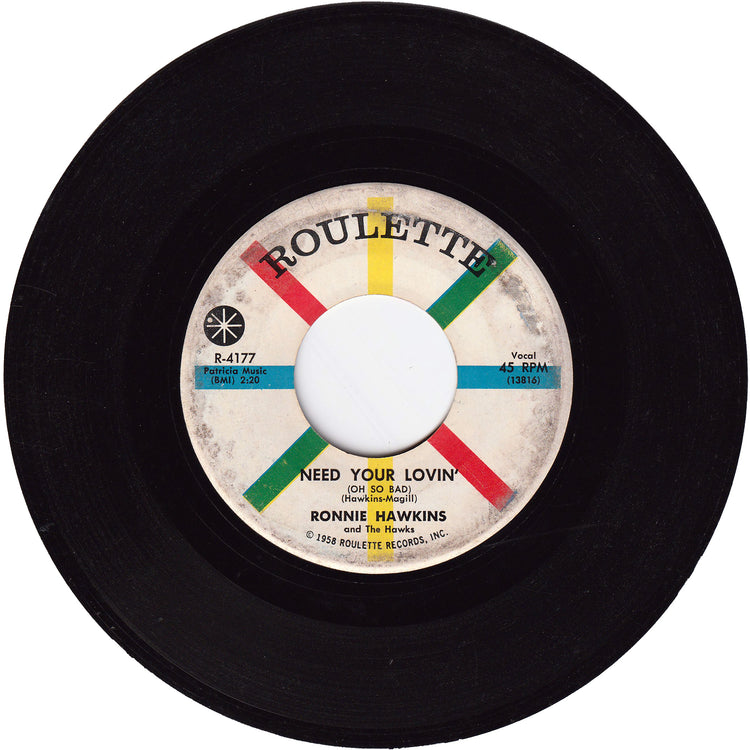 Ronnie Hawkins & The Hawks - Mary Lou / Need Your Lovin'