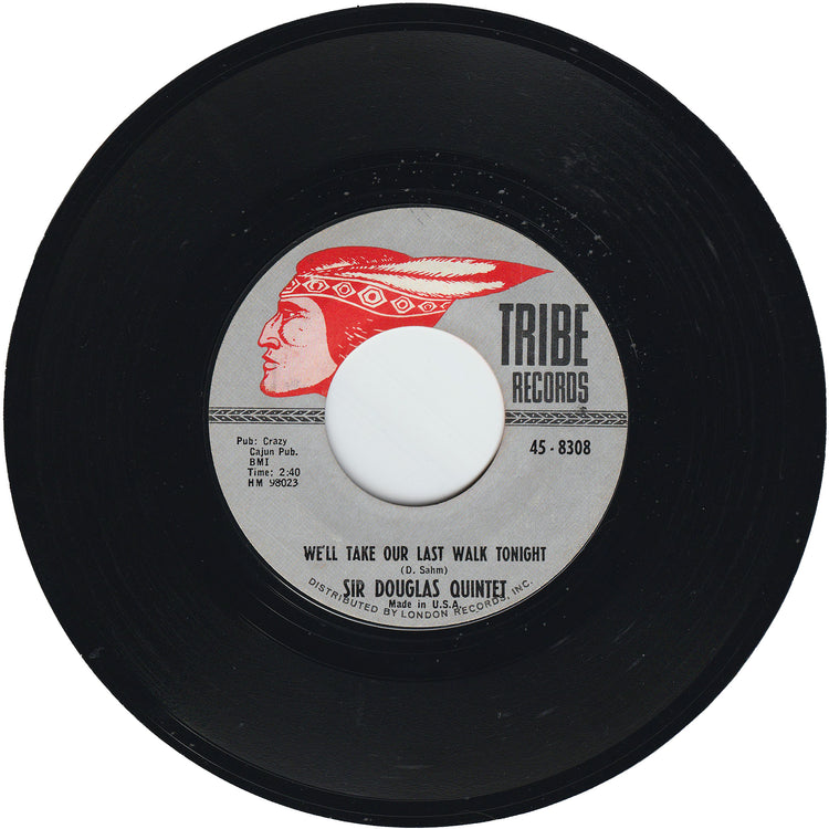 Sir Douglas Quintet - She's About A Mover / We'll Take Our Last Walk Tonight