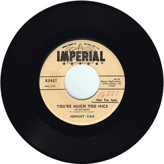 Johnny Van - You're Much Too Nice (To Me Baby) / I Used To Live Here Kid (Promo)