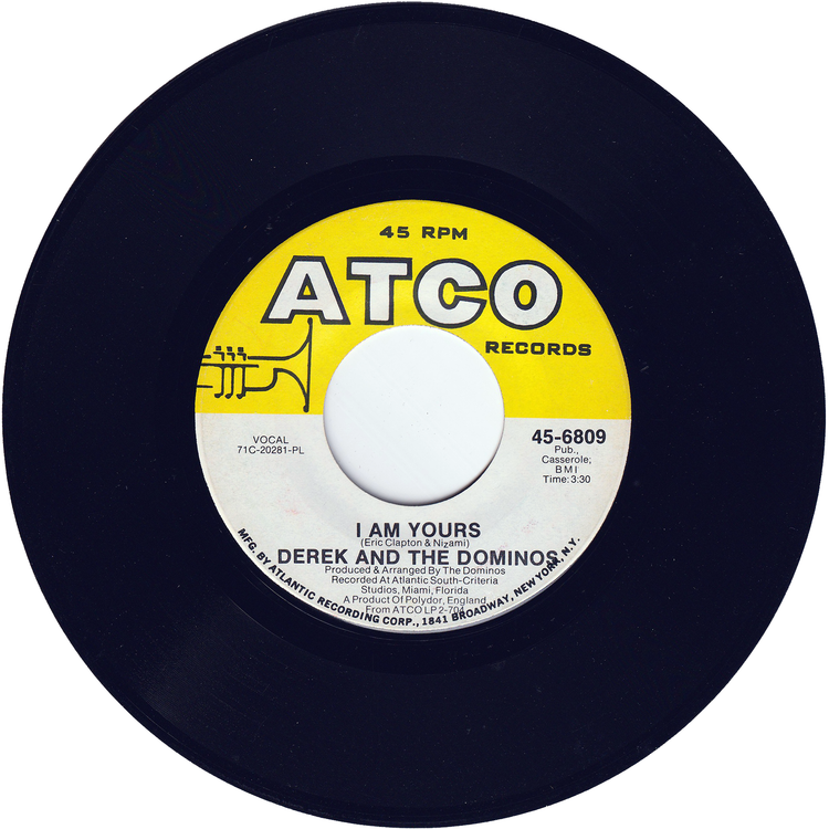 Derek & The Dominos - Layla / I Am Yours