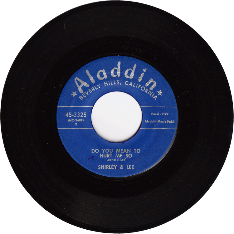 Shirley & Lee - Let The Good Times Roll / Do You Mean To Hurt Me So