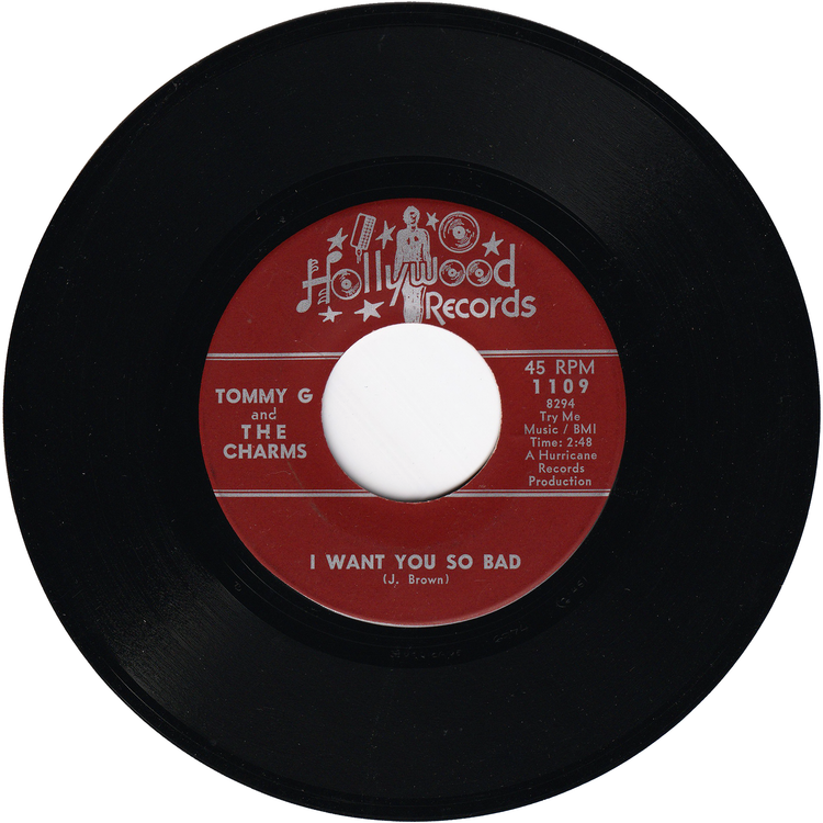 Tommy G & The Charms - I Know What I Want / I Want You So Bad