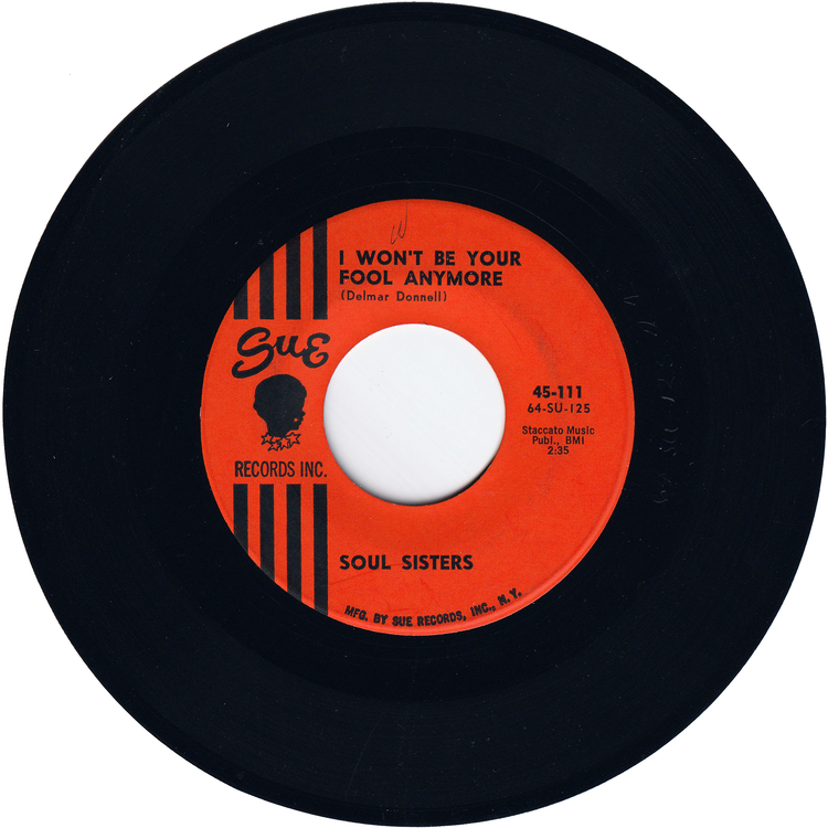 The Soul Sisters - Just A Moment Ago / I Won't Be Your Fool Anymore