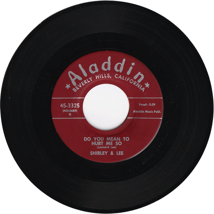 Shirley & Lee - Let The Good Times Roll / Do You Mean To Hurt Me So