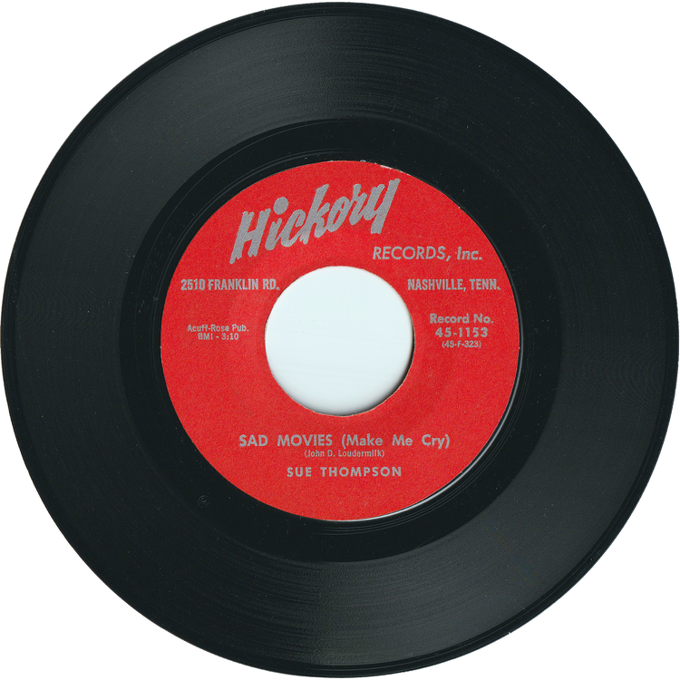 Sue Thompson - Sad Movies (Make Me Cry) / Nine Little Teardrops