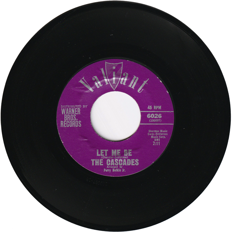 The Cascades - Rhythm Of The Rain / Let Me Be