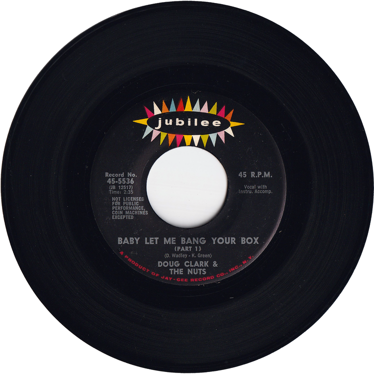 Doug Clark & The Nuts - Baby Let Me Bang Your Box Part 1 / Baby Let Me Bang Your Box Part 2