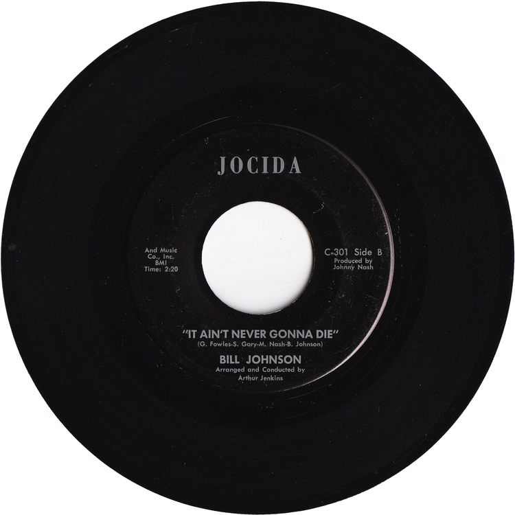 Bill Johnson - You Got Soul / It Ain't Never Gonna Die