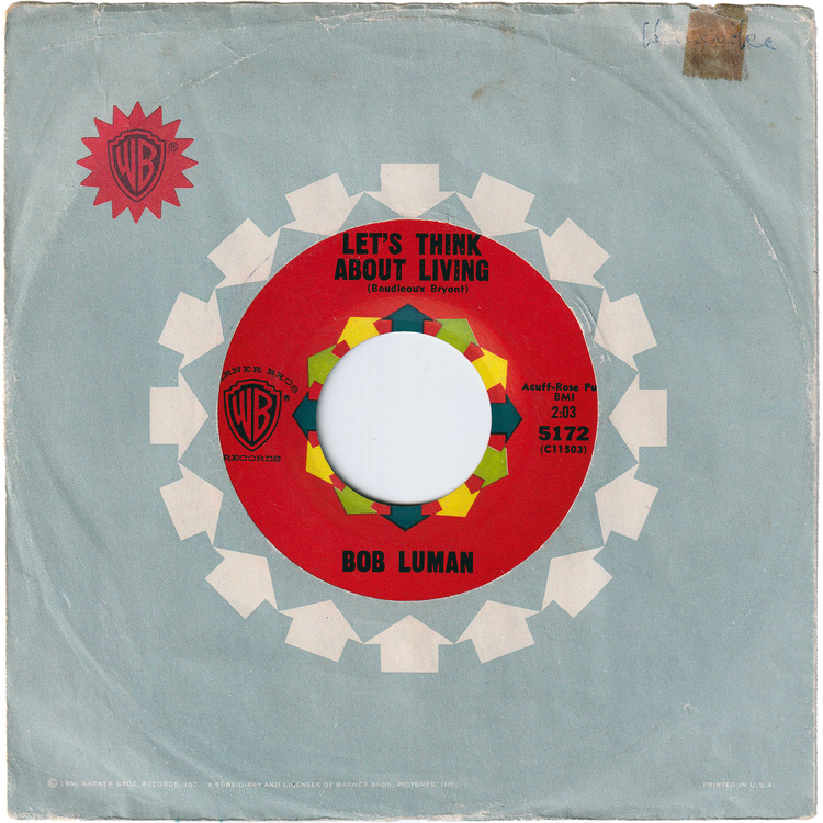 Bob Luman - Let's Think About Living / You've Got Everything