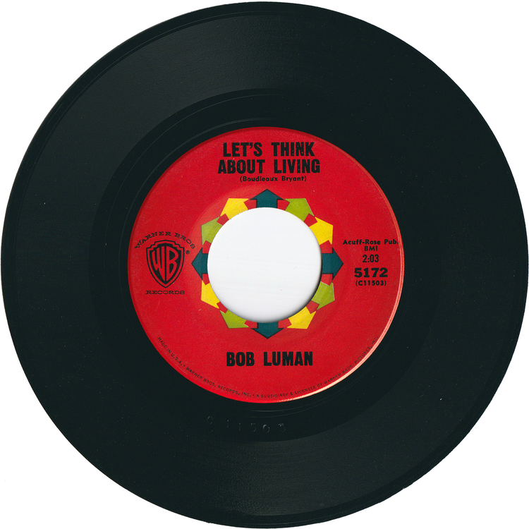 Bob Luman - Let's Think About Living / You've Got Everything