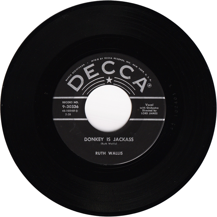 Ruth Wallis - Donkey Is Jackass / A Sad Calypso