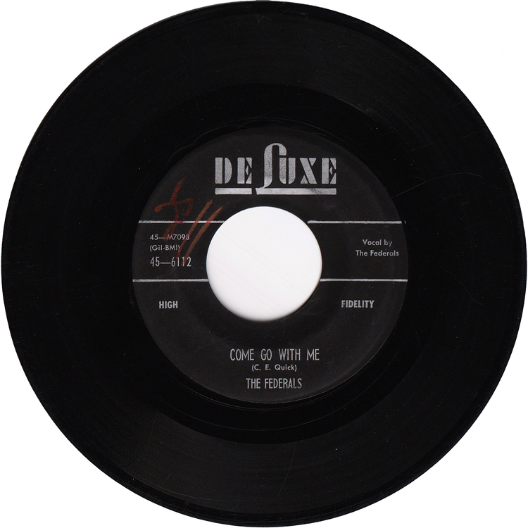 The Federals - Come Go With Me / Cold Cash