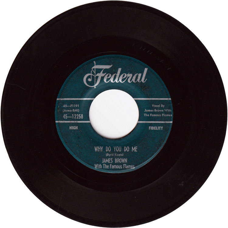 James Brown & The Famous Flames - Please, Please, Please / Why Do You Me
