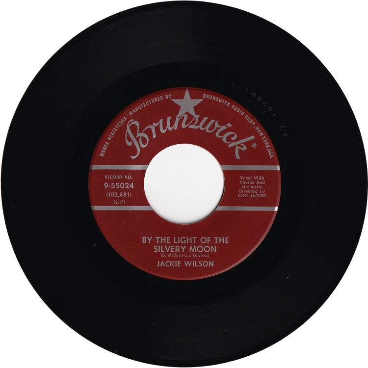 Jackie Wilson - Reet Petite (The Finest Girl You Ever Want To Meet) / By The Light Of The Silver Moon