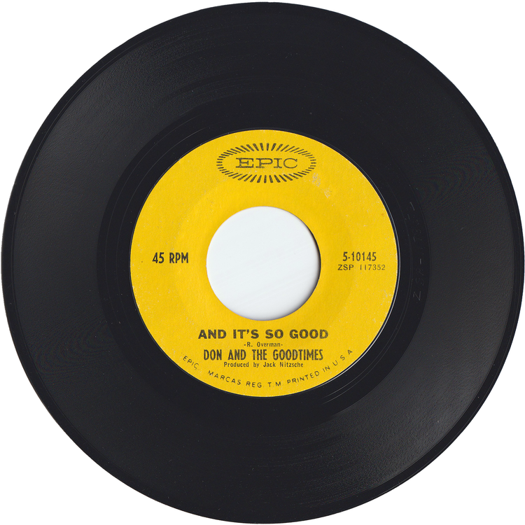 Don & The Goodtimes - I Could Be So Good To You / And It's So Good