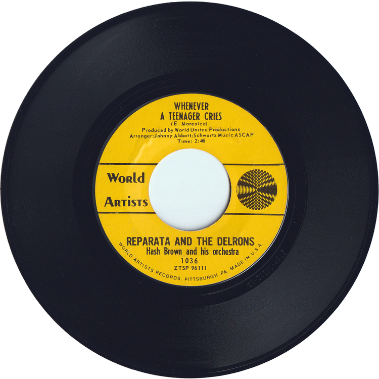 Reparata & The Delrons - Whenever A Teenager Cries / He's My Guy