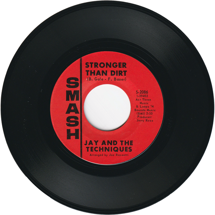 Jay & The Techniques - Apples, Peaches, Pumpkin Pie / Stronger Than Dirt