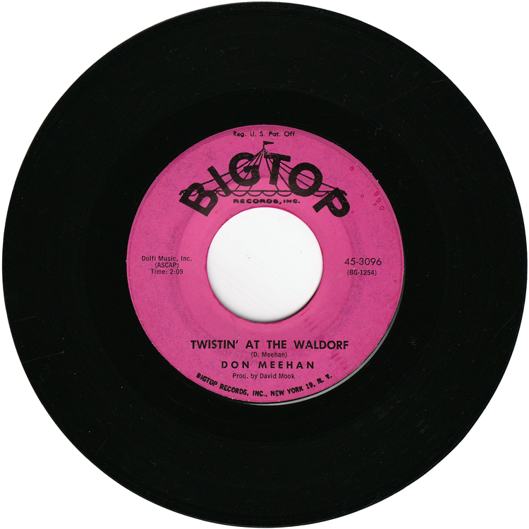 Don Meehan - Mama Don't Allow No Twistin' Here / Twistin' At The Waldorf
