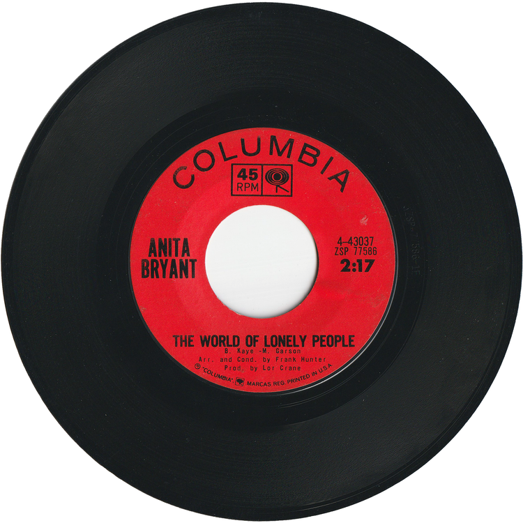 Anita Bryant - It's Better To Cry Today Than To Cry Tomorrow / The World Of Lonely People