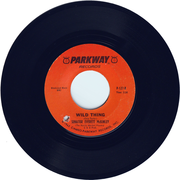 Senator Bobby - Wild Thing / Senator Everett McKinley - Wild Thing