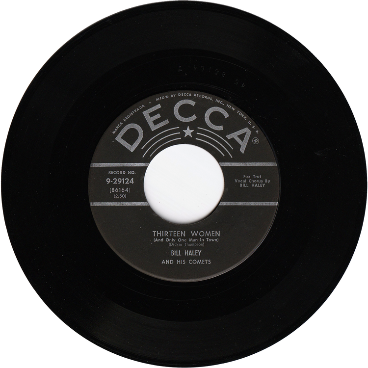 Bill Haley & his Comets - (We're Gonna) Rock Around The Clock / Thirteen Women (And Only One Man In Town)