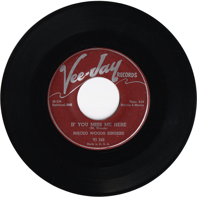 Maceo Woods Singers - Walls Of Jericho / If You Miss Me Here