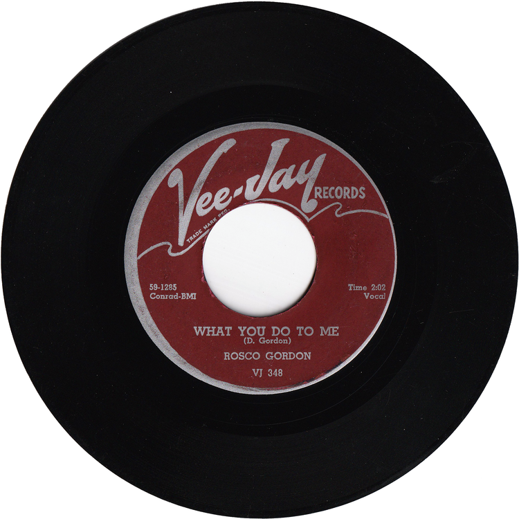 Rosco Gordon - Surely I Love You / What You Do To Me