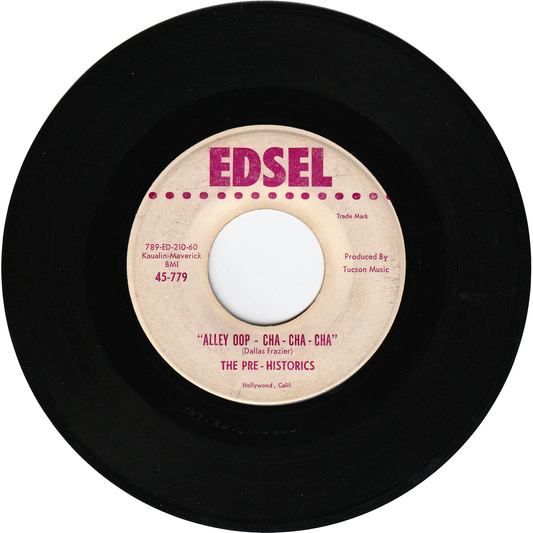 The Pre-Historics - Alley Oop Cha Cha Cha / Oh Blues