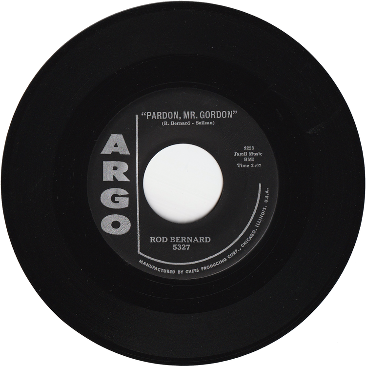 Rod Bernard - This Should Go On Forever / Pardon, Mr.Gordon
