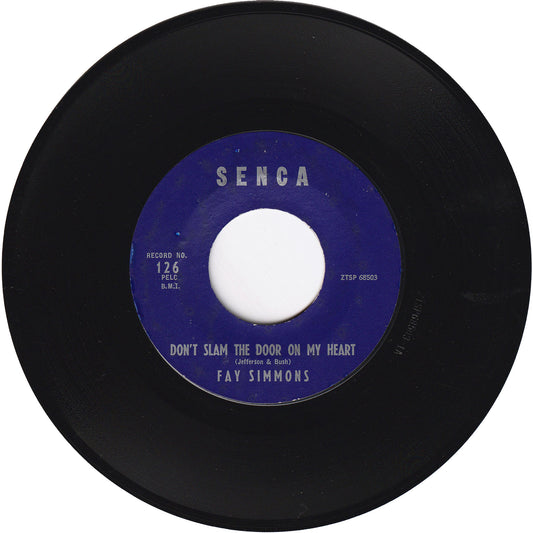 Fay Simmons - Don't Slam The Door On My Heart / Lonely Girl