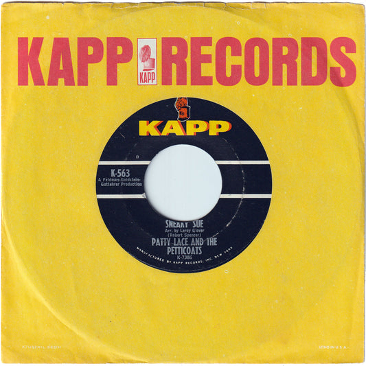 Patty Lace & The Petticoats - Sneaky Sue / The Back