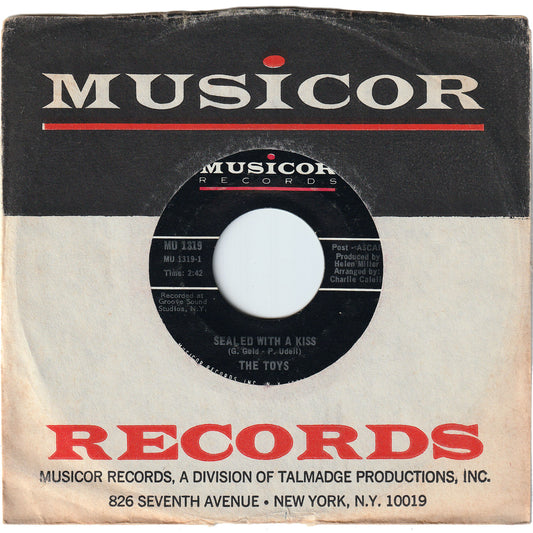 The Toys - Sealed With A Kiss / I Got My Heart Set On You