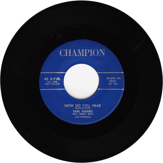 Earl Gaines with Jimmy Beck - Now Do You Hear / Best Of Luck, Baby