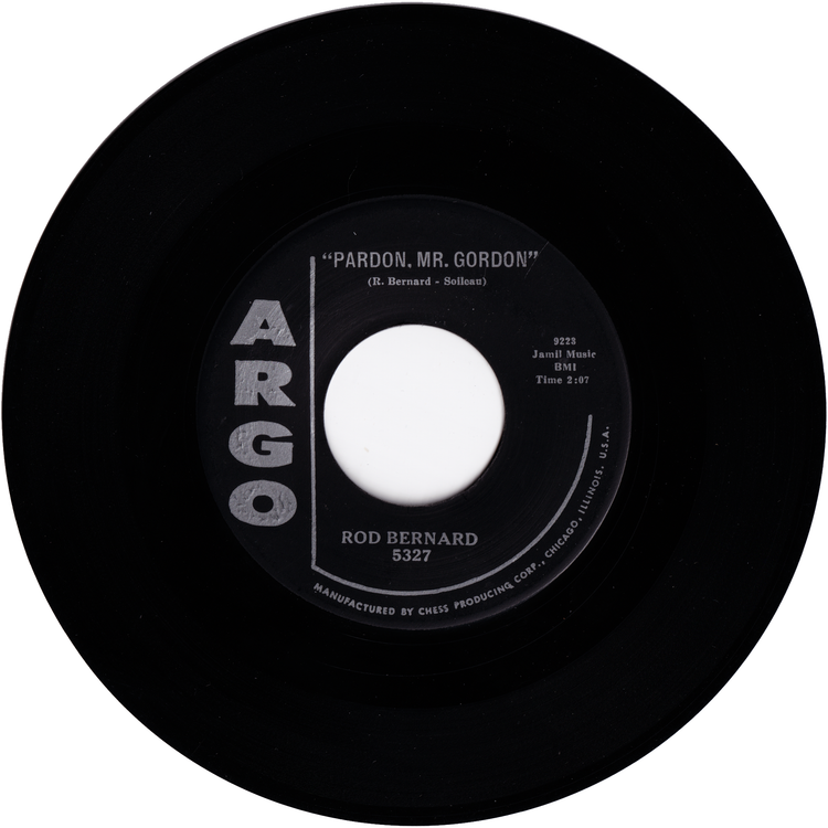 Rod Bernard - This Should Go On Forever / Pardon, Mr.Gordon