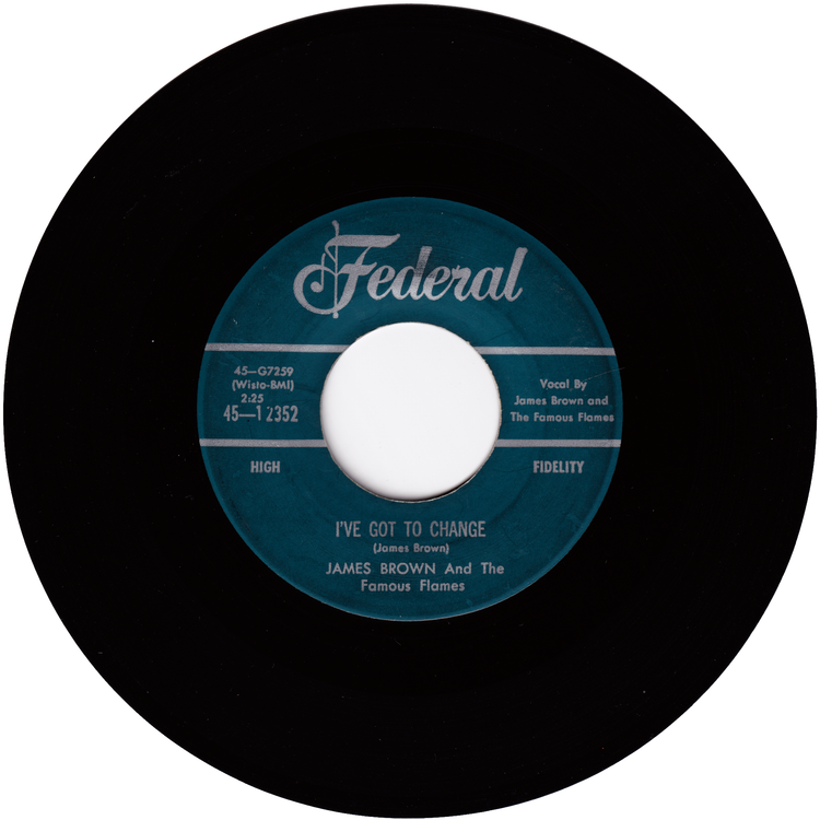 James Brown & The Famous Flames - It Hurts To Tell You / I've Got To Change