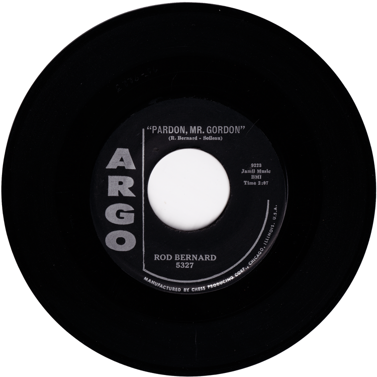 Rod Bernard - This Should Go On Forever / Pardon, Mr.Gordon