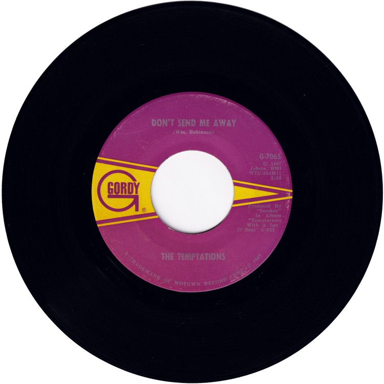 The Temptations - (Loneliness Made Me Realize) It's You That I Need / Don't Send Me Away