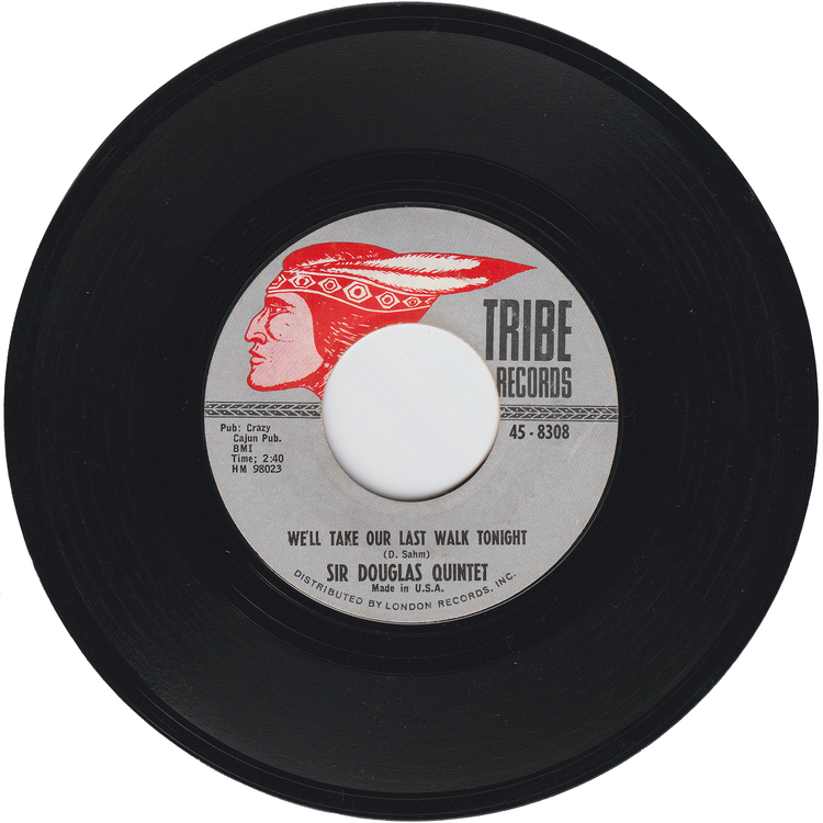Sir Douglas Quintet - She's About A Mover / We'll Take Our Last Walk Tonight