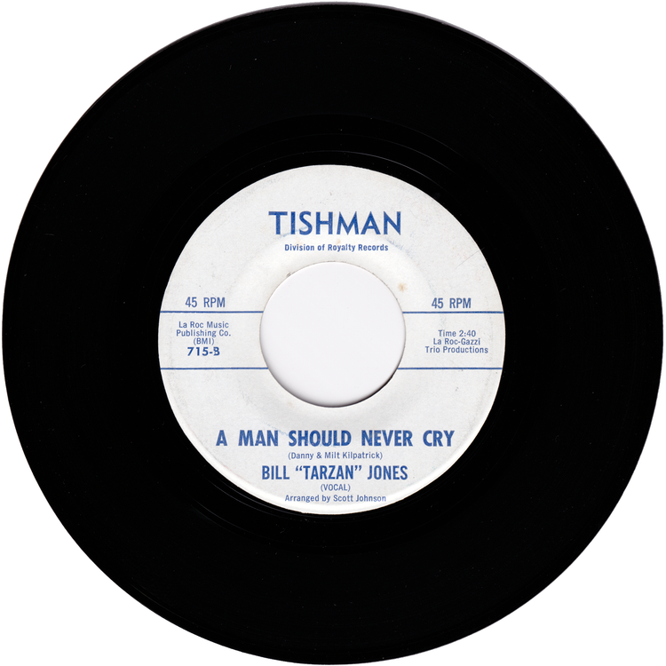 Bill "Tarzan" Jones - Oh Jane / A Man Should Never Cry