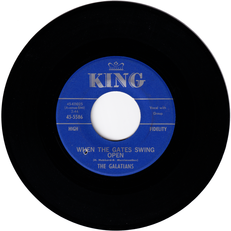 The Galatians - Don't You Want To Go / When The Gates Swing Open
